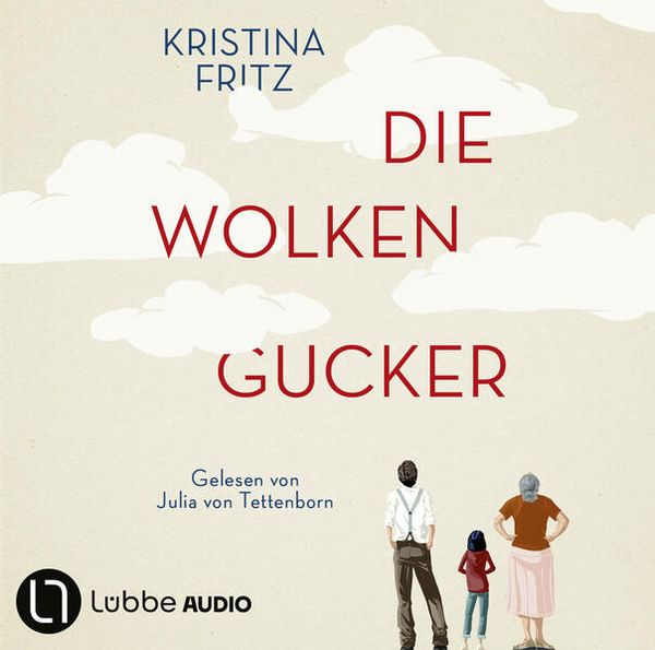 Produktbild: Die Wolkengucker - Eine Geschichte &uuml;ber die Kraft der Fantasie