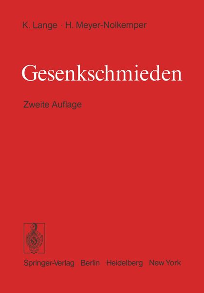 Gesenkschmieden, Taschenbuch von Kurt Lange , H. Meyer-Nolkemper, Springer Berlin, 9783642521959