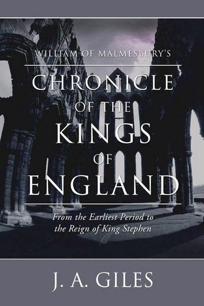 Produktbild: William of Malmesbury's Chronicle of the Kings of England: From the Earliest Period to the Reign of King Stephen