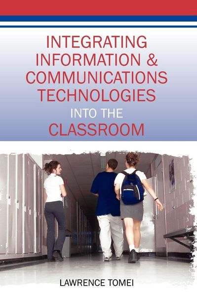Produktbild: Integrating Information & Communications Technologies Into the Classroom