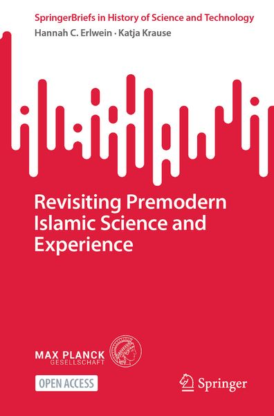 Produktbild: Revisiting Premodern Islamic Science and Experience
