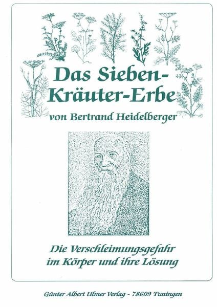 Produktbild: Das Sieben-Kr&auml;uter-Erbe von Bertrand Heidelberger