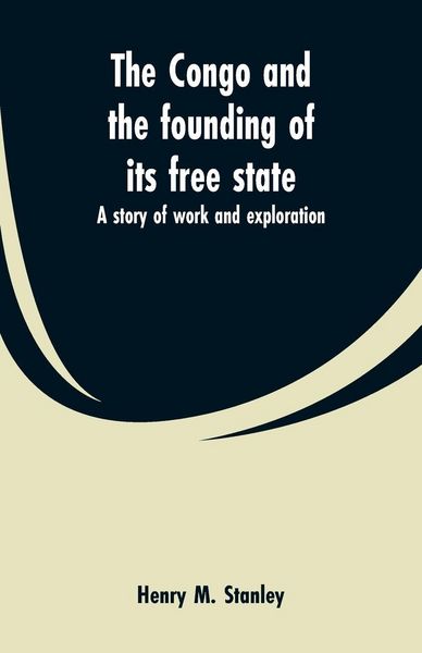 Produktbild: The Congo and the founding of its free state