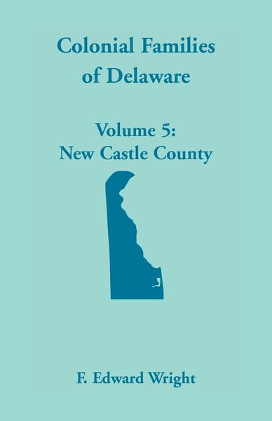 Produktbild: Colonial Families of Delaware, Volume 5