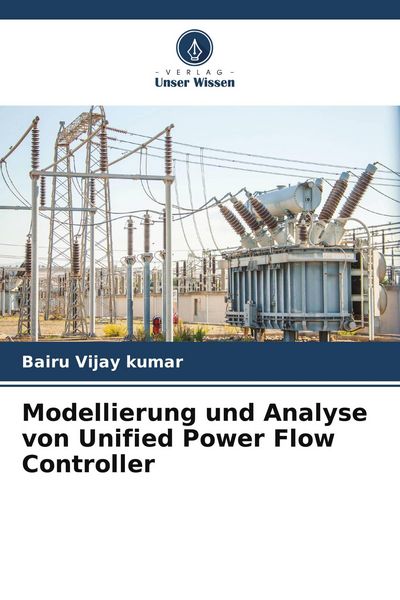 Produktbild: Modellierung und Analyse von Unified Power Flow Controller
