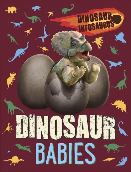Produktbild: Woolley, K: Dinosaur Infosaurus: Dinosaur Babies