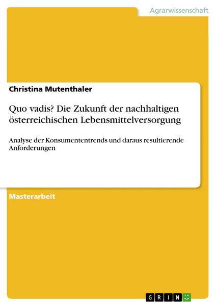 Produktbild: Quo vadis? Die Zukunft der nachhaltigen &ouml;sterreichischen Lebensmittelversorgung