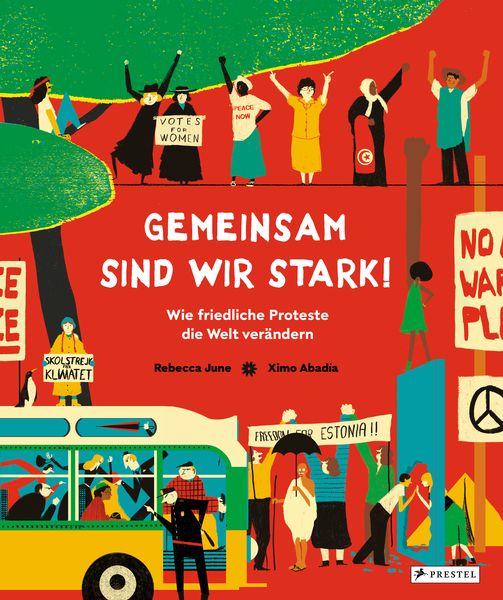 Produktbild: Gemeinsam sind wir stark! Wie friedliche Proteste die Welt ver&auml;ndern