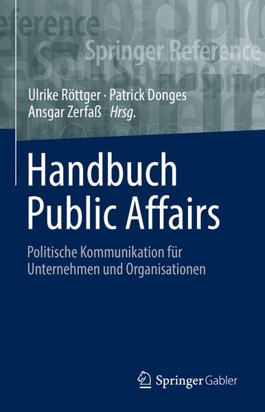 Handbuch Public Affairs, Gebundene Ausgabe von , Springer Fachmedien Wiesbaden GmbH, 978-3-658-22930-6