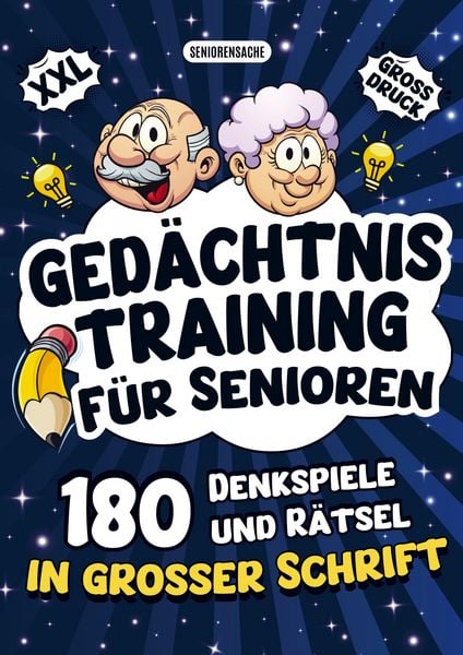 Produktbild: Ged&auml;chtnistraining f&uuml;r Senioren - Denkspiele und R&auml;tsel in gro&szlig;er Schrift