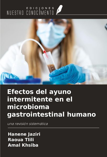 Produktbild: Efectos del ayuno intermitente en el microbioma gastrointestinal humano