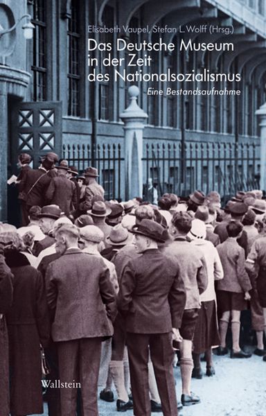 Produktbild: Das Deutsche Museum in der Zeit des Nationalsozialismus