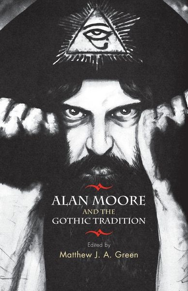 Produktbild: Alan Moore and the Gothic tradition