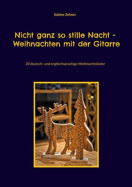 Produktbild: Nicht ganz so stille Nacht - Weihnachten mit der Gitarre