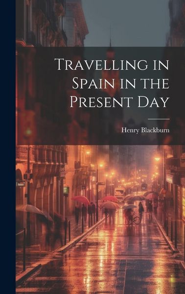 Produktbild: Travelling in Spain in the Present Day