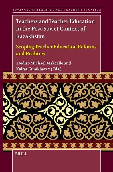 Produktbild: Teachers and Teacher Education in the Post-Soviet Context of Kazakhstan