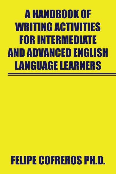 Produktbild: A Handbook of Writing Activities for Intermediate and Advanced English Language Learners