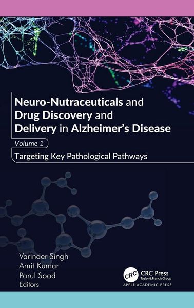 Produktbild: Neuro-Nutraceuticals and Drug Discovery and Delivery in Alzheimer's Disease