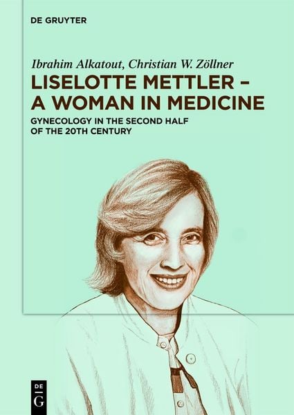 Produktbild: Liselotte Mettler &ndash; A Woman in Medicine
