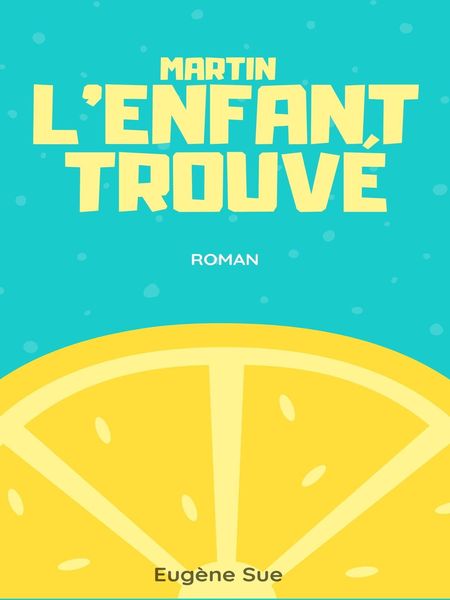Produktbild: Martin, l'enfant trouv&eacute;
