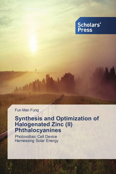 Produktbild: Synthesis and Optimization of Halogenated Zinc (II) Phthalocyanines