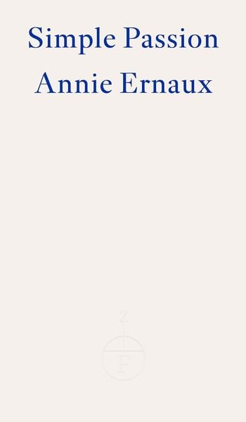 Produktbild: Simple Passion - WINNER OF THE 2022 NOBEL PRIZE IN LITERATURE