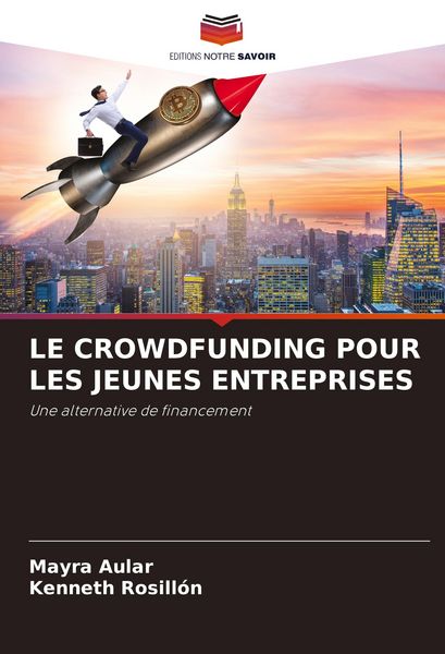 Produktbild: Le Crowdfunding Pour Les Jeunes Entreprises