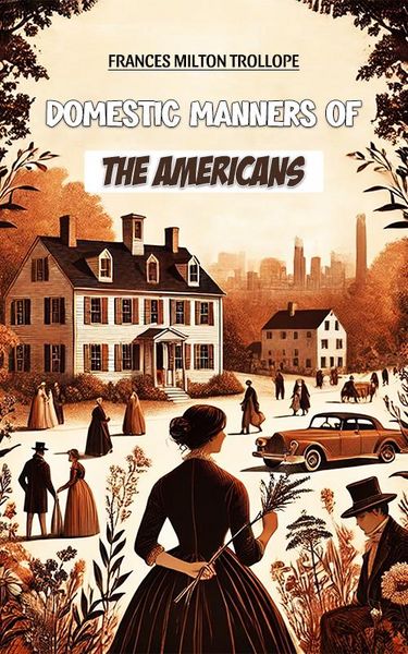 Produktbild: Domestic Manners of the Americans