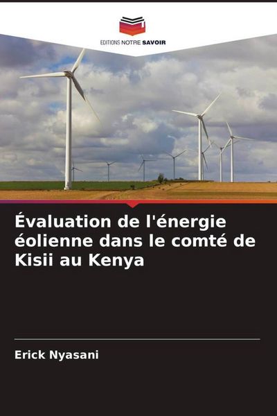 Produktbild: &Eacute;valuation de l'&eacute;nergie &eacute;olienne dans le comt&eacute; de Kisii au Kenya