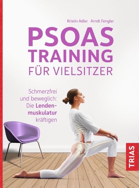 Psoas-Training für Vielsitzer, Taschenbuch von Kristin Adler,Arndt Fengler, TRIAS