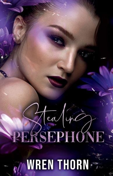 Stealing Persephone, Taschenbuch von Wren Thorn, Grimoire and Flame Press, 9798295617362