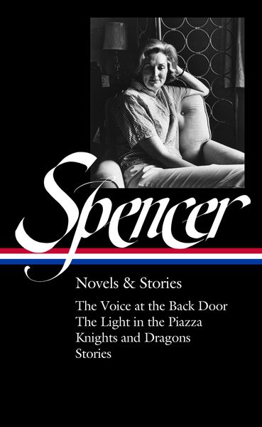 Produktbild: Elizabeth Spencer: Novels & Stories (LOA #344)
