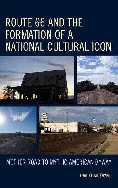 Produktbild: Route 66 and the Formation of a National Cultural Icon