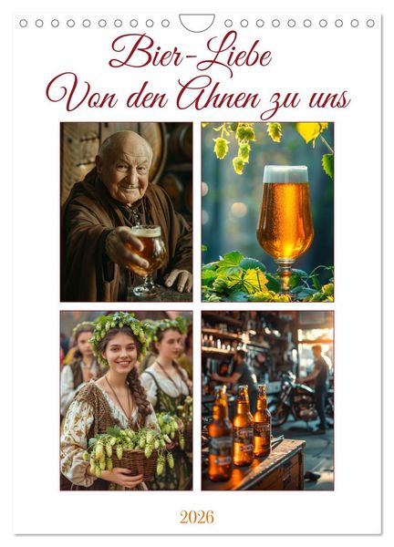 Produktbild: Bier-Liebe Von den Ahnen zu uns (Wandkalender 2026 DIN A4 hoch), CALVENDO Monatskalender