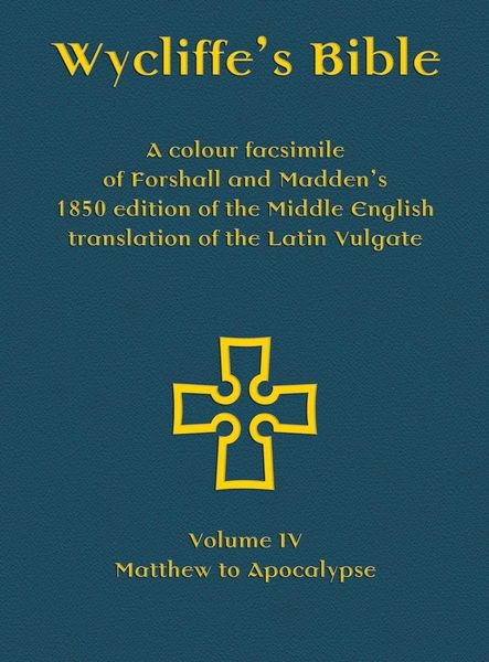 Produktbild: Wycliffe's Bible - A colour facsimile of Forshall and Madden's 1850 edition of the Middle English translation of the Latin Vulgate