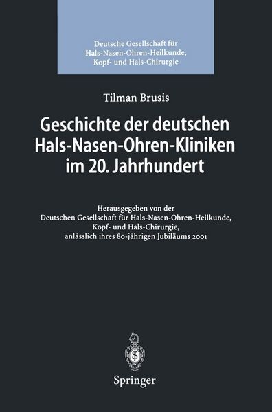 Produktbild: Geschichte der deutschen Hals-Nasen-Ohren-Kliniken im 20. Jahrhundert