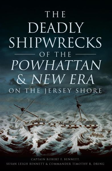 Produktbild: Deadly Shipwrecks of the Powhattan & New Era on the Jersey Shore