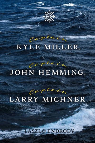 Produktbild: Captain Kyle Miller, Captain John Hemming, Captain Larry Michner