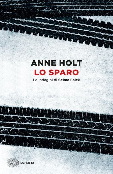 Produktbild: Lo sparo. Le indagini di Selma Falck. Vol. 3