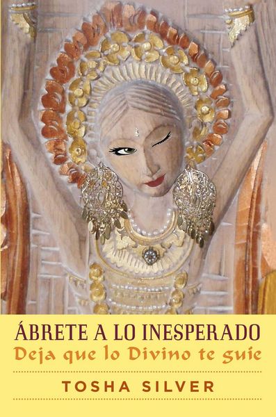 Produktbild: &Aacute;brete a Lo Inesperado (Outrageous Openness Spanish Edition)