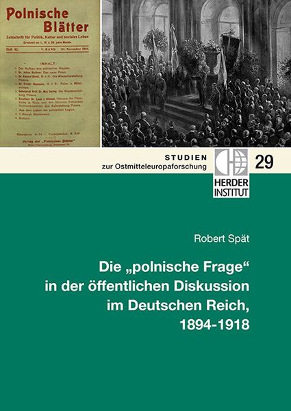Produktbild: Die "polnische Frage" in der &ouml;ffentlichen Diskussion im Deutschen Reich, 1894-1918