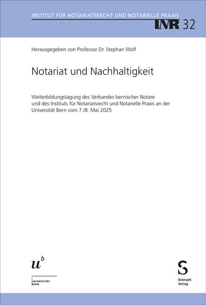 Notariat und Nachhaltigkeit, Taschenbuch von , Stämpfli Verlag AG, 9783727225130