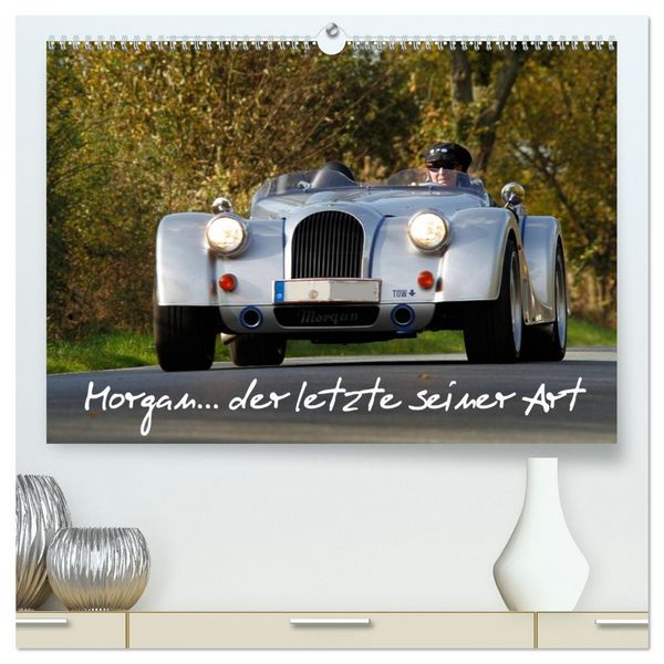 Morgan... der letzte seiner Art (hochwertiger Premium Wandkalender 2026 DIN A2 quer), Kunstdruck in Hochglanz