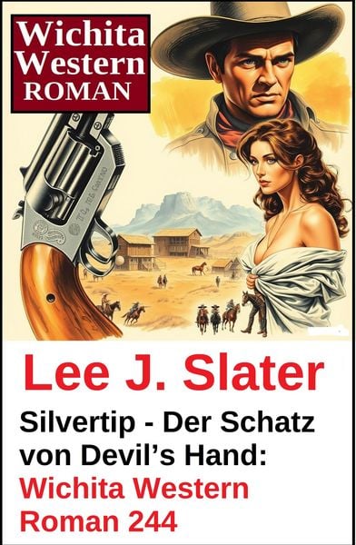 Produktbild: Silvertip - Der Schatz von Devil's Hand: Wichita Western Roman 244