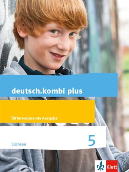 deutsch.kombi plus 5. Differenzierende Ausgabe Sachsen, Gebundene Ausgabe von , Klett Schulbuchverlag, 978-3-12-313541-5