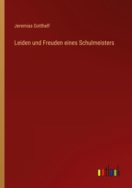 Produktbild: Leiden und Freuden eines Schulmeisters