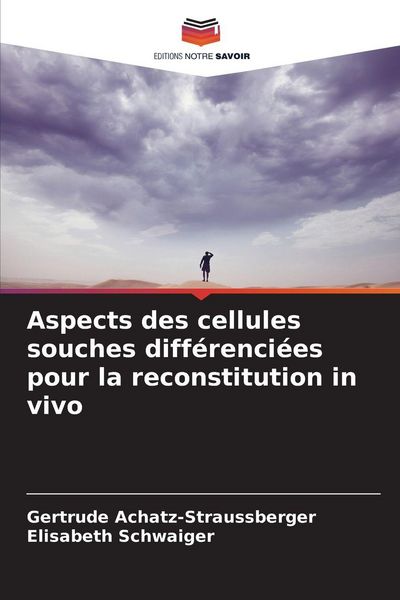 Produktbild: Aspects des cellules souches diff&eacute;renci&eacute;es pour la reconstitution in vivo