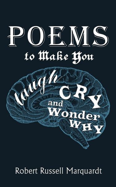 Produktbild: Poems to Make You Laugh, Cry, and Wonder Why
