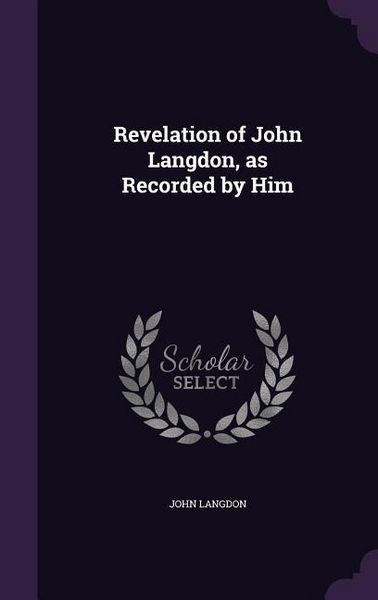 Produktbild: Revelation of John Langdon, as Recorded by Him