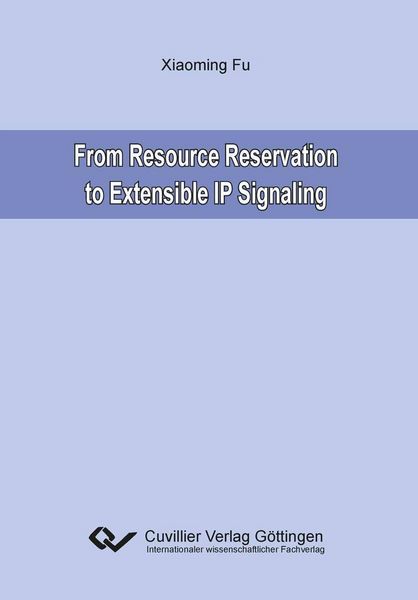 Produktbild: From Resource Reservation to Extensible IP Signaling